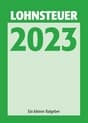 Lohnsteuer 2023 (Ratgeber für Lohnsteuerzahler)
